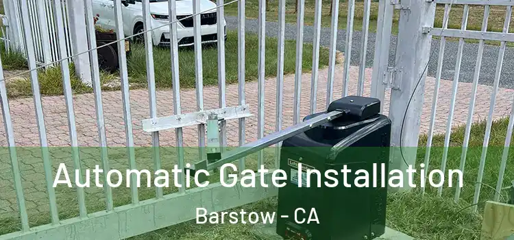 Automatic Gate Installation Barstow - CA