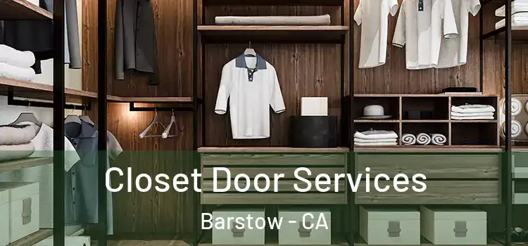 Closet Door Services Barstow - CA