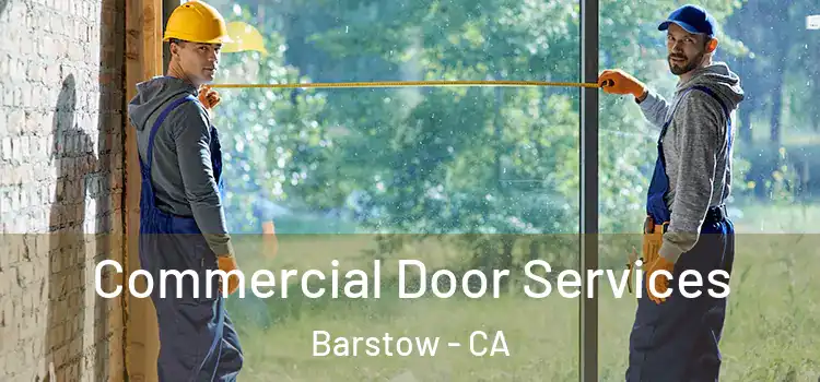  Commercial Door Services Barstow - CA