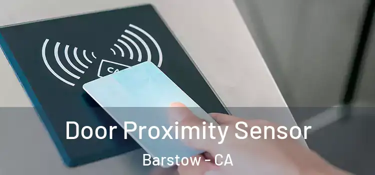  Door Proximity Sensor Barstow - CA
