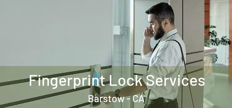  Fingerprint Lock Services Barstow - CA