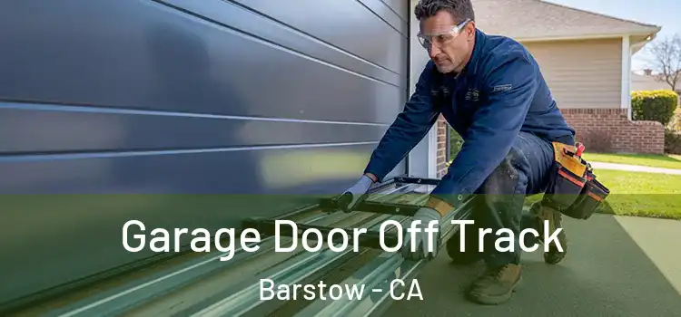  Garage Door Off Track Barstow - CA