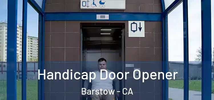 Handicap Door Opener Barstow - CA