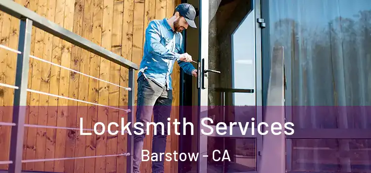 Locksmith Services Barstow - CA