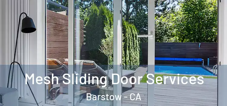  Mesh Sliding Door Services Barstow - CA