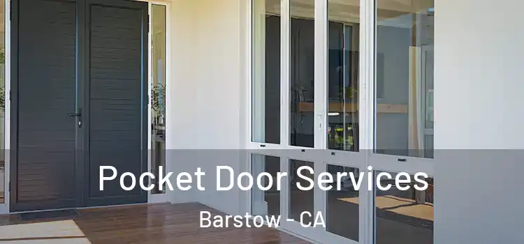  Pocket Door Services Barstow - CA