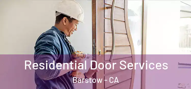  Residential Door Services Barstow - CA