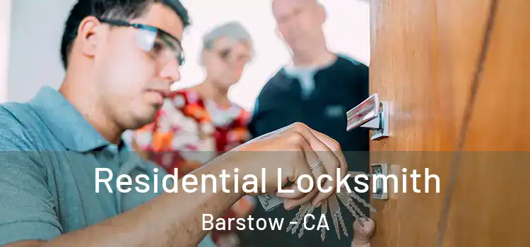 Residential Locksmith Barstow - CA