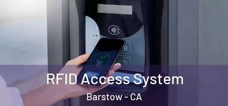  RFID Access System Barstow - CA