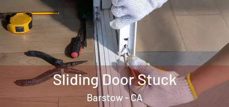  Sliding Door Stuck Barstow - CA